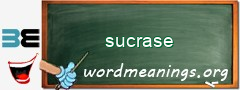 WordMeaning blackboard for sucrase